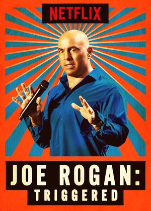 Joe Rogan : Triggered
