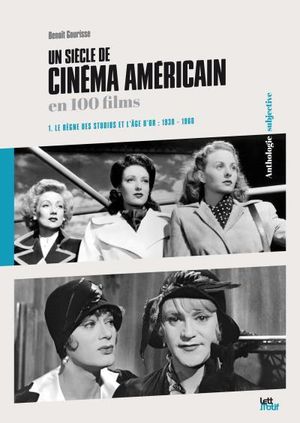 Un siècle de cinéma américain en 100 films