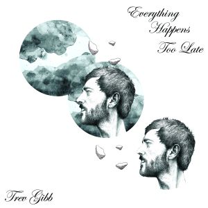 Everything Happens Too Late (EP)