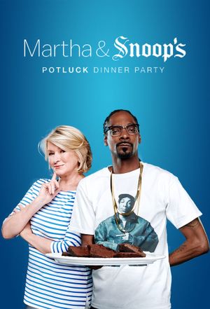 Martha & Snoop's Potluck Dinner Party