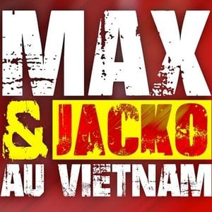 Max et Jacko Au Vietnam