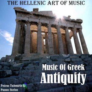 The Hellenic Art of Music: Music of Greek Antiquity