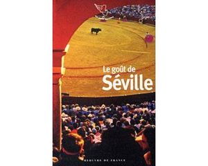 Le goût de Seville