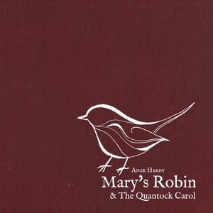 Mary's Robin & The Quantock Carol (Single)