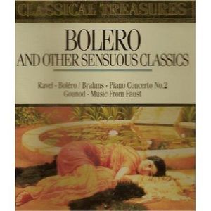 Boléro and Other Sensuous Classics