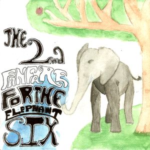 Second Fanfare for Elephant Six