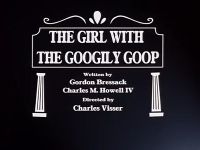 The Girl with the Googily Goop