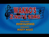 Wakko's 2-note Song
