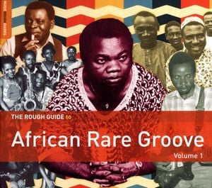 The Rough Guide to African Rare Groove, Volume 1