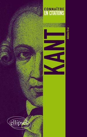 Connaître Kant en 50 citations commentées