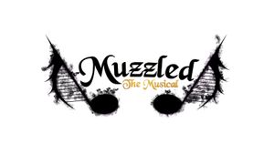 Muzzled (the Musical)