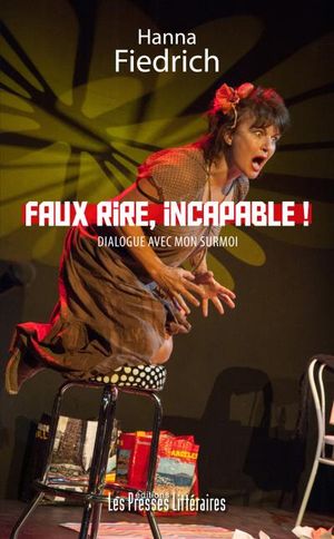 Faux rire, incapable !