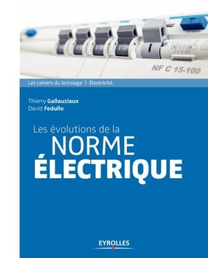 Les évolutions de la norme éléctrique