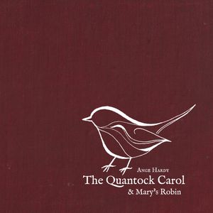 The Quantock Carol & Mary's Robin (Single)