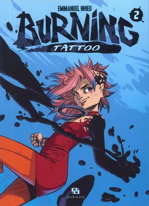 Burning Tattoo, tome 2