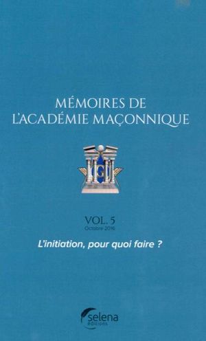 Mémoires de l'Académie maçonnique