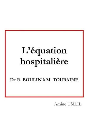 L'équation hospitalière