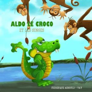 Aldo le croco et les singes