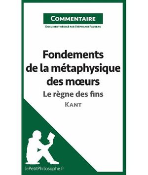 Fondements de la métaphysique des mœurs de Kant