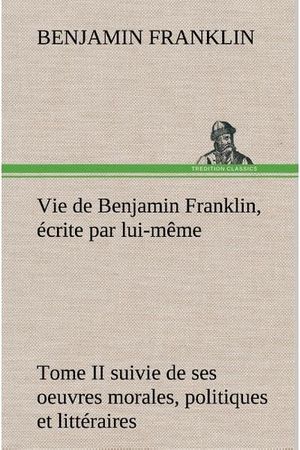 Vie de Benjamin Franklin