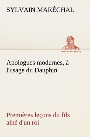 Apologues modernes, à l'usage du Dauphin