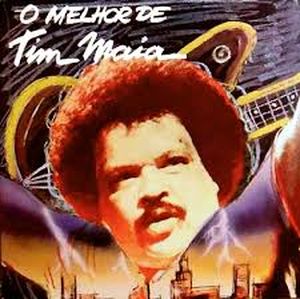 O Melhor De Tim Maia