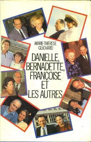 Danielle, Bernadette, Françoise et les autres