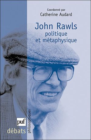 Rawls, politique et métaphysique