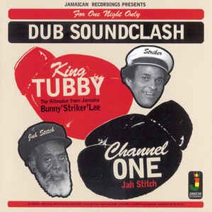 King Tubby's Studio Vs Channel One In Dub