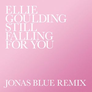 Still Falling for You (Jonas Blue remix)
