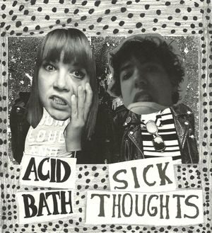 Acid Bath / Sick Thoughts (EP)