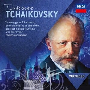Discover Tchaikovsky