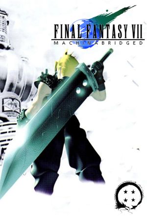 Final Fantasy 7 Machinabridged