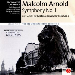 BBC Music, Volume 20, Number 11: Malcolm Arnold: Symphony no. 1 / Coates / Enescu / J. Strauss II