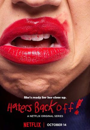 Haters Back Off - Saison 1