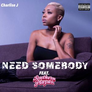 Need Somebody (Single)