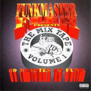 Funkmaster Flex Presents: The Mix Tape, Volume 1: 60 Minutes of Funk