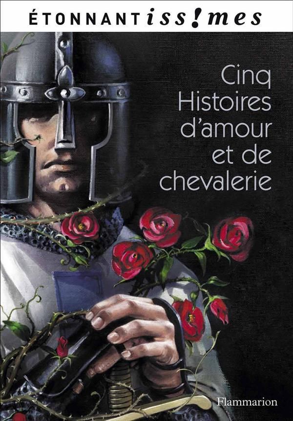 5 Histoires D'amour Et De Chevalerie Fiche De Lecture Cinq histoires d'amour et de chevalerie - SensCritique