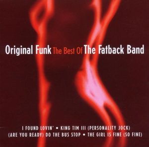 Original Funk: The Best of the Fatback Band