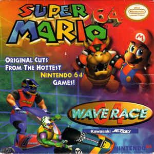 Original Cuts From The Hottest Nintendo 64 Games: Super Mario 64 & Wave Race 64 (OST)