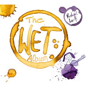 The Wet Album