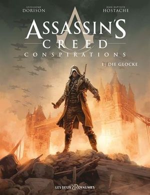 Assassin's Creed : Conspirations, tome 1 - Die Glocke