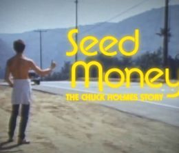 image-https://media.senscritique.com/media/000016557649/0/seed_money_the_chuck_holmes_story.jpg