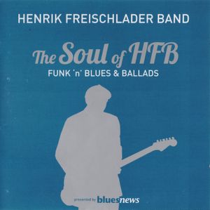 The Soul of HFB: Funk ’n’ Blues & Ballads