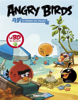 Le Paradis des Piggies - Angry Birds, tome 2