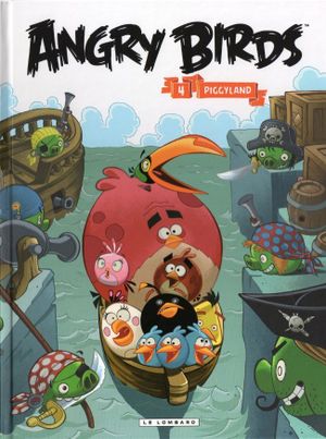 Piggyland - Angry Birds, tome 4