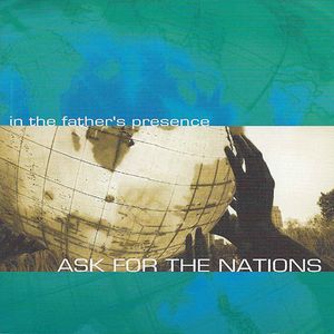 Ask For the Nations