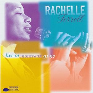 Rachelle Ferrell ‎– Live In Montreux 91-97