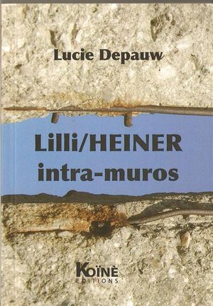 Lilli / Heiner intra muros