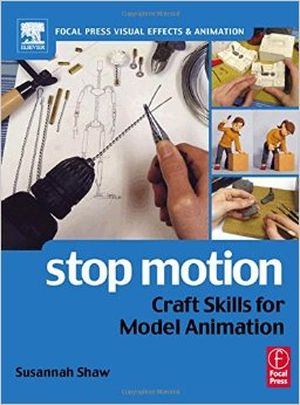 Stop motion: craft skills for model animation